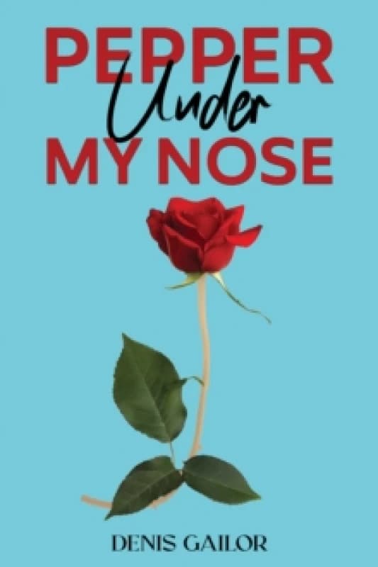 Pepper Under My Nose. Paperback. By Denis Gailor Books