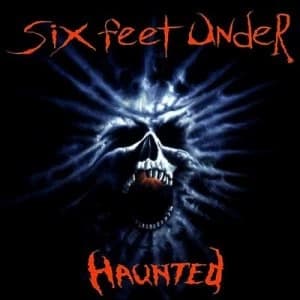 Haunted by Six Feet Under CD Album