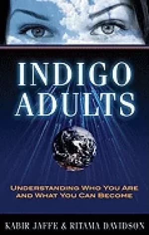 indigo adults understanding who you are and what you can become