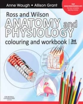 Ross and Wilson Anatomy and Physiology Colouring and Workbook by Anne Waugh Paperback