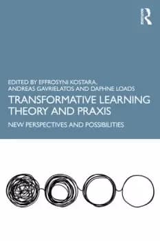 Transformative Learning Theory and PraxisNew Perspectives and Possibilities