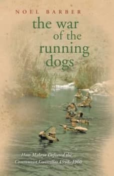 The War of the Running Dogs by Noel Barber Paperback