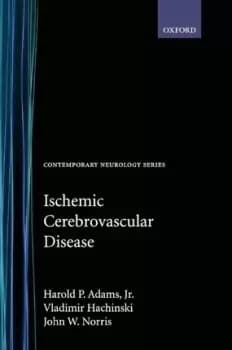 Ischemic Cerebrovascular Disease by Harold P. Adams