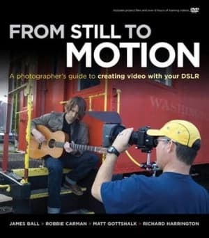 From Still to Motion by James Ball Book
