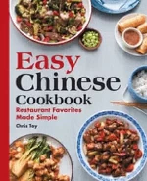 easy chinese cookbook restaurant favorites made simple