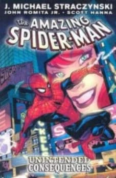 Amazing Spider-Man Vol.5 Unintended Consequences by J. Straczynski Paperback