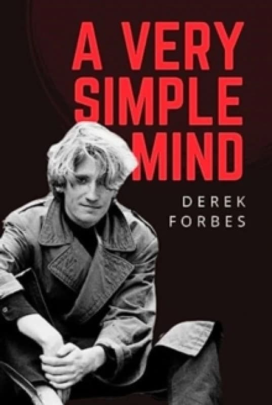 A Very Simple Mind. Hardback. By Derek Forbes Books