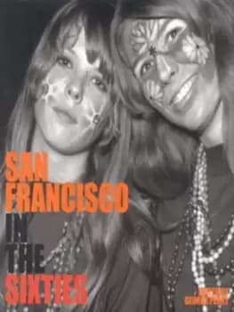 San Francisco in the sixties by George Perry