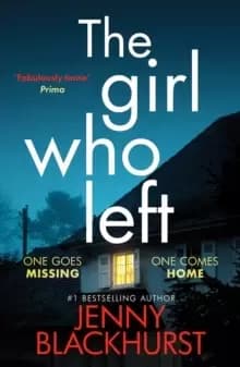The Girl Who Left : 'A fabulously tense thriller' Prima