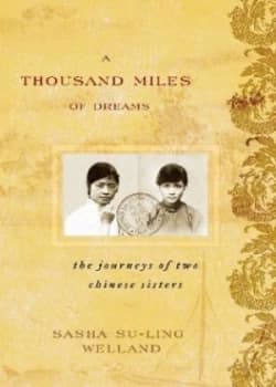 A Thousand Miles of Dreams by Sasha Su-Ling Welland Hardback