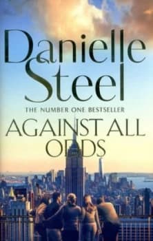 Against All Odds by Danielle Steel Hardback