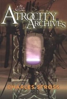 Atrocity Archives by Charles Stross Hardback