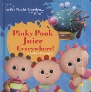 Pinky Ponk Juice Everywhere by Andrew Davenport Book