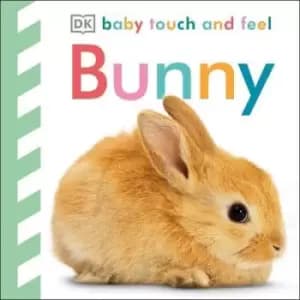 Baby Touch and Feel Bunny by DK