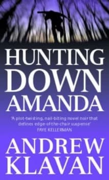 Hunting down Amanda by Andrew Klavan Paperback