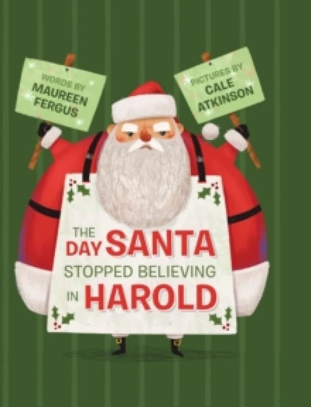 The Day Santa Stopped Believing in Harold Hardback