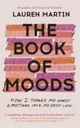 book of moods how i turned my worst emotions into my best life