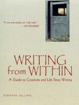 Writing from within by Bernard Selling Book