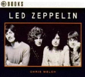 Led Zeppelin by Chris Welch Paperback