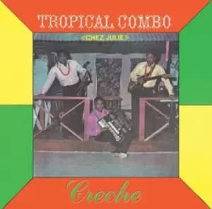 Creche by Tropical Combo CD Album