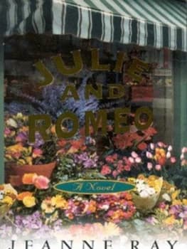Julie and Romeo by Jeanne Ray Paperback
