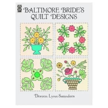 Baltimore Brides Quilt Designs by Doreen Lynn Saunders Book