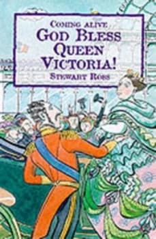 God Bless Queen Victoria by Stewart Ross and Sue Shields Paperback