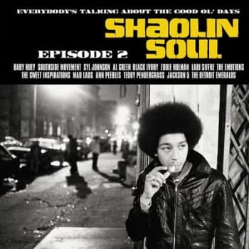 Shaolin Soul Everybodys Talking About the Good Ol Days - Volume 2 by Various Artists Vinyl Album