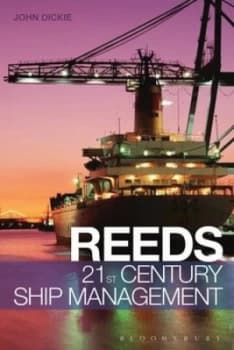 Reeds 21st century ship management by J. W Dickie