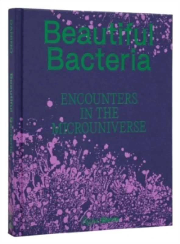 Beautiful Bacteria. Hardback. By Tal Danino Books