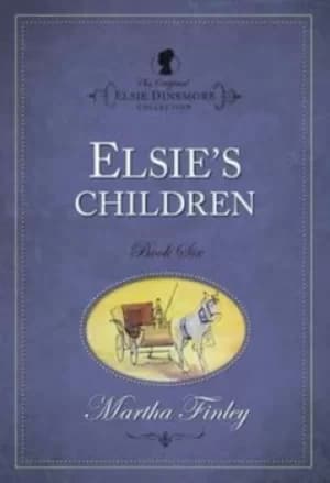 Elsies children by Martha Finley