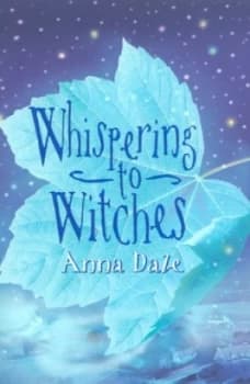 Whispering to Witches by Anna Dale Paperback