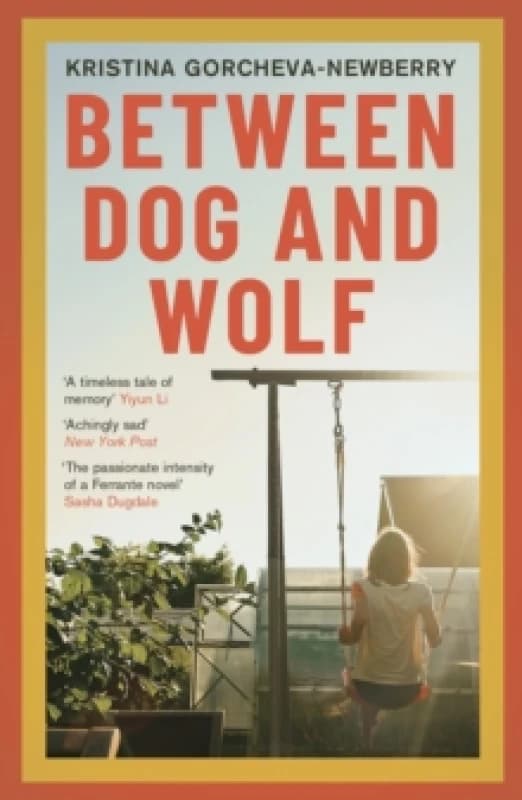 Between Dog and Wolf. Paperback. By Kristina GorchevaNewberry Books