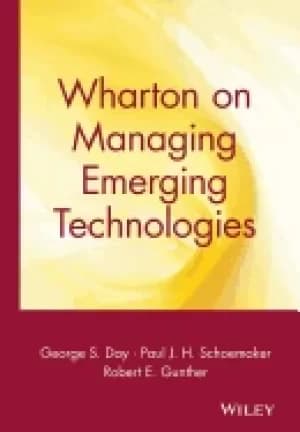 wharton on managing emerging technologies