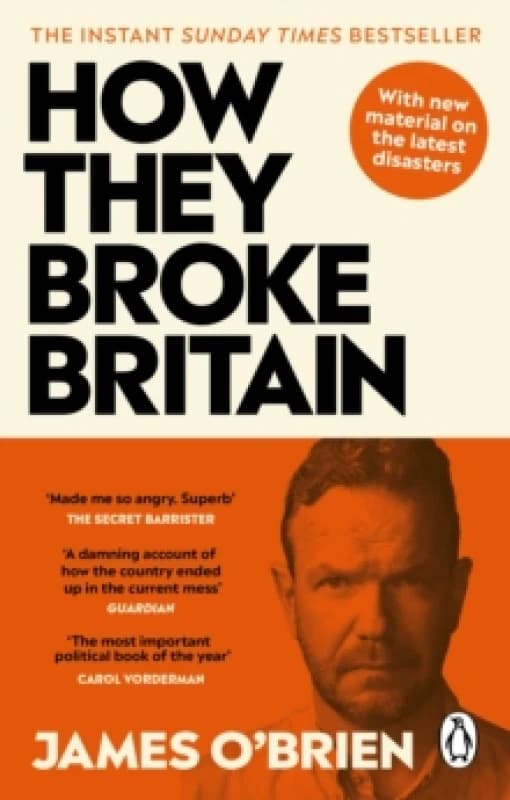 How They Broke Britain. Paperback. By James OBrien Books