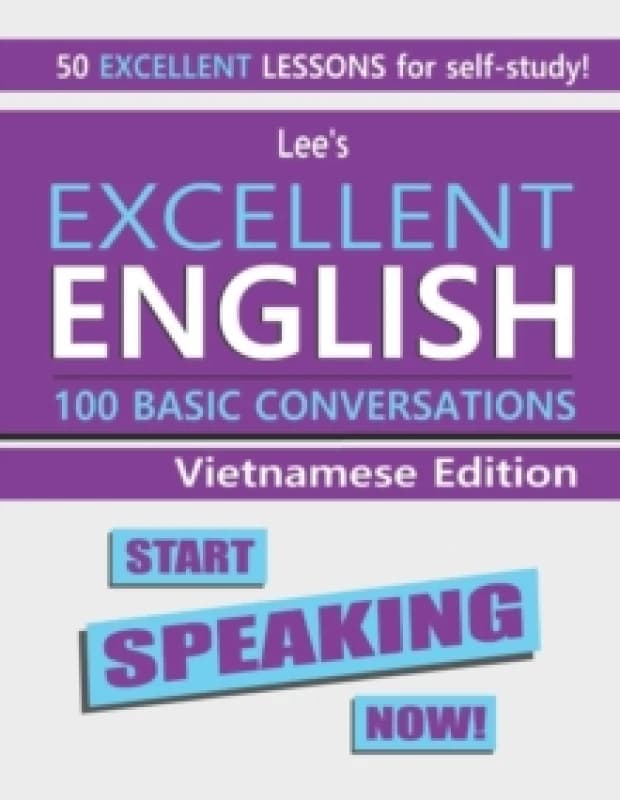 Lee's Excellent English : Start Speaking Now! - Vietnamese Edition Paperback / softback