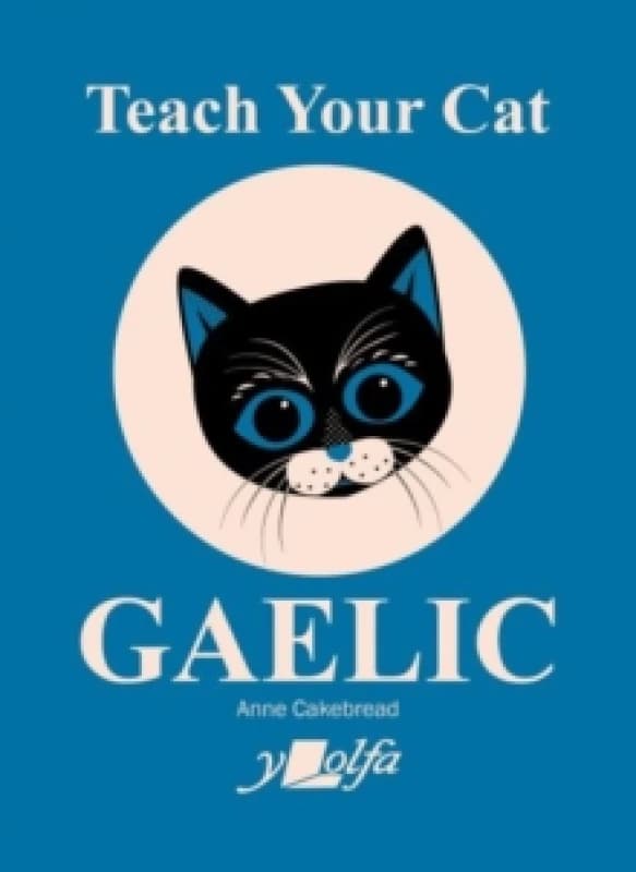 Teach Your Cat Gaelic Paperback / softback