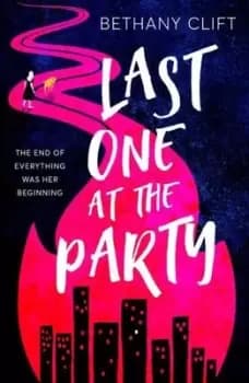 Last one at the party by Bethany Clift