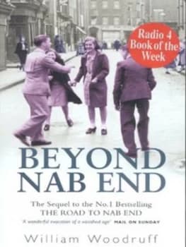 Beyond Nab End by William Woodruff Paperback