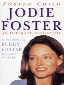 Foster Child by Buddy Foster and Leon Wagener Paperback