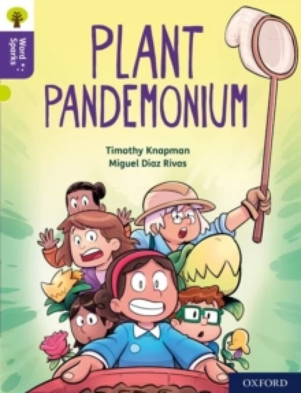 Timothy Knapman Oxford Reading Tree Word Sparks: Level 11: Plant Pandemonium Book Multi unisex