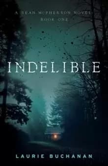Indelible : A Sean McPherson Novel, Book 1