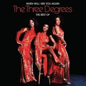 When Will I See You Again The Best of the Three Degrees by The Three Degrees CD Album