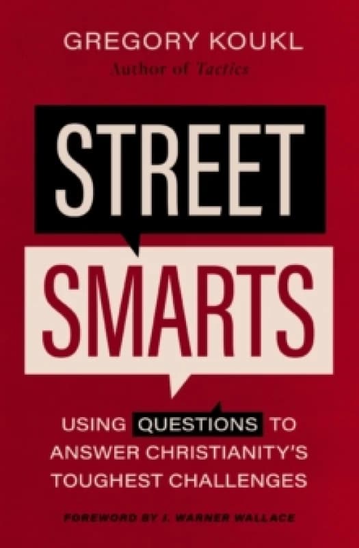Street Smarts. Paperback. By Gregory Koukl Books