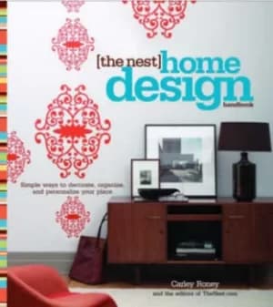 The nest home design handbook by Carley Roney