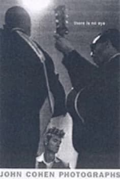 There Is No Eye by John Cohen Book