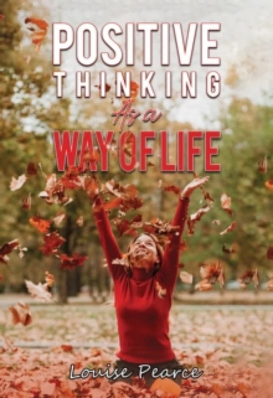 Positive Thinking As a Way of Life Paperback / softback
