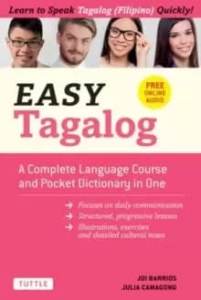 Easy Tagalog : A Complete Language Course and Pocket Dictionary in One! (Free Companion Online Audio)