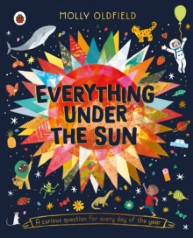 Everything Under the Sun : a curious question for every day of the year Paperback / softback