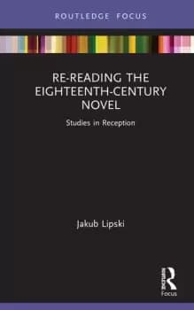 Re-Reading the Eighteenth-Century NovelStudies in Reception